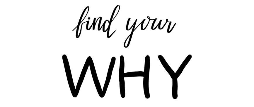 Find your why